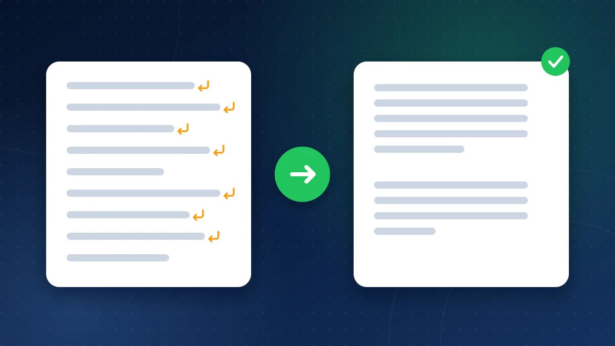 A white card of short text lines, each ending in an orange return mark, an arrow, and a second card where the same lines flow into two full paragraphs with a green check